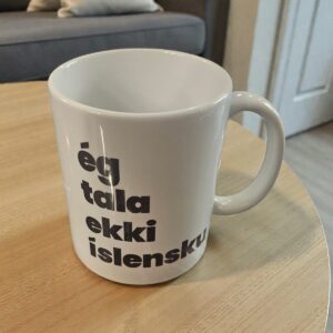 Ég tala ekki íslensku - Kaffibolli