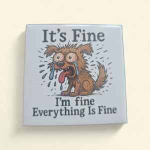 No stress! It's fine!